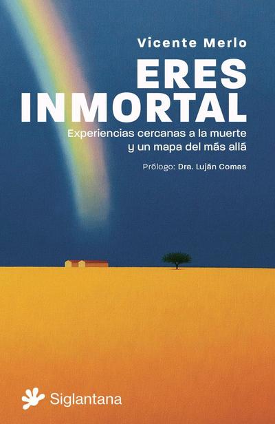 Eres Inmortal