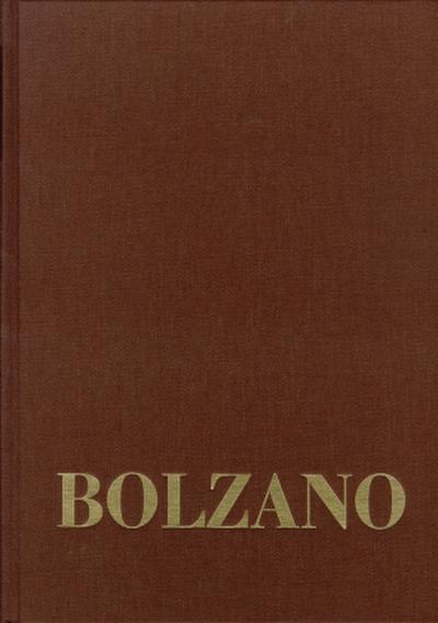Bernard Bolzano Gesamtausgabe Bernard Bolzano Gesamtausgabe / Reihe III: Briefwechsel. Band 2,2: Briefe an Michael Josef Fesl 1831-1836