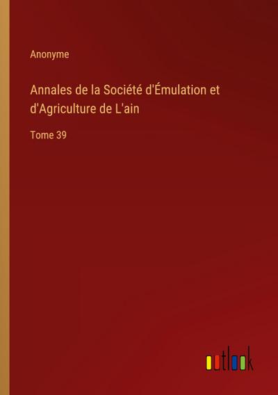 Annales de la Société d’Émulation et d’Agriculture de L’ain