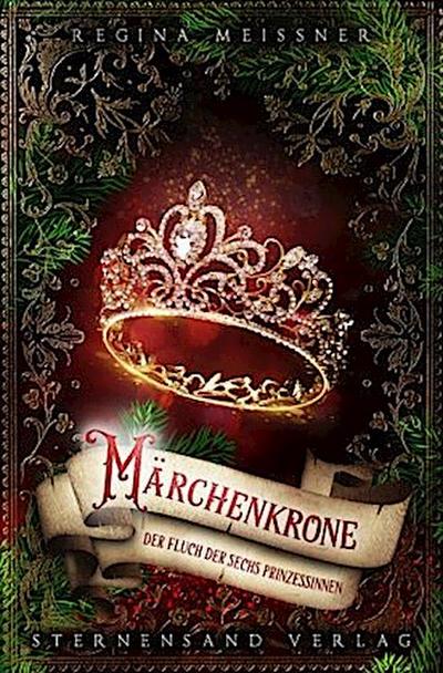 Der Fluch der sechs Prinzessinnen: Märchenkrone