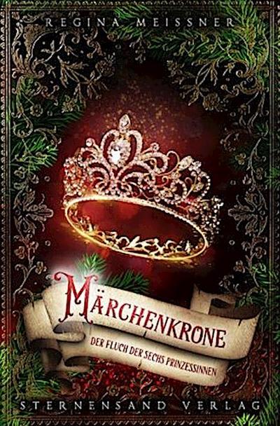 Der Fluch der sechs Prinzessinnen (Band 5): Märchenkrone