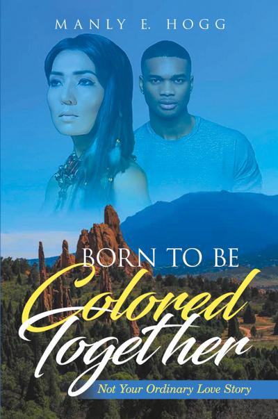 Born to be Colored Together