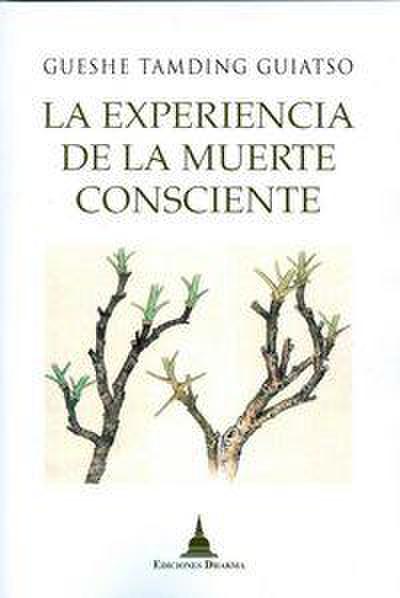 La experiencia de la muerte consciente