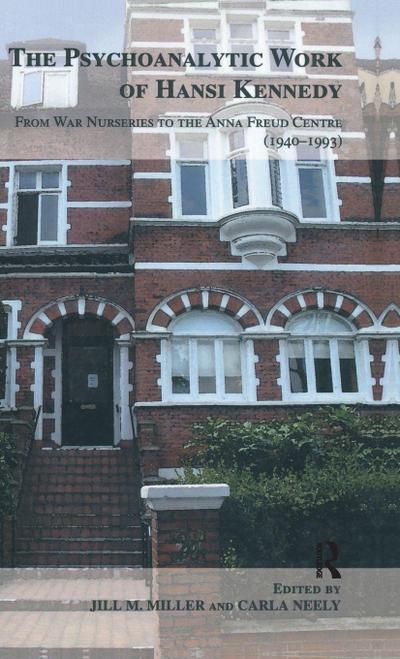 The Psychoanalytic Work of Hansi Kennedy