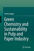 Green Chemistry and Sustainability in Pulp and Pap