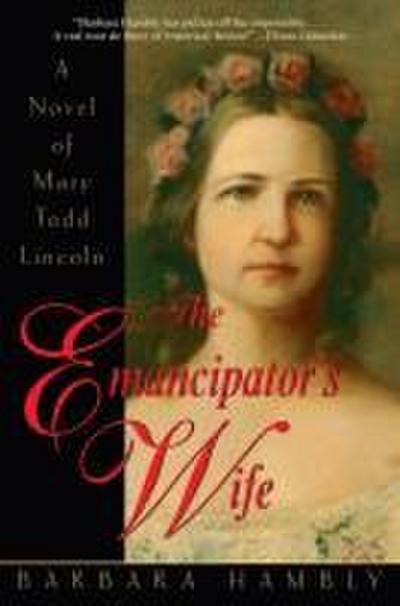 The Emancipator’s Wife