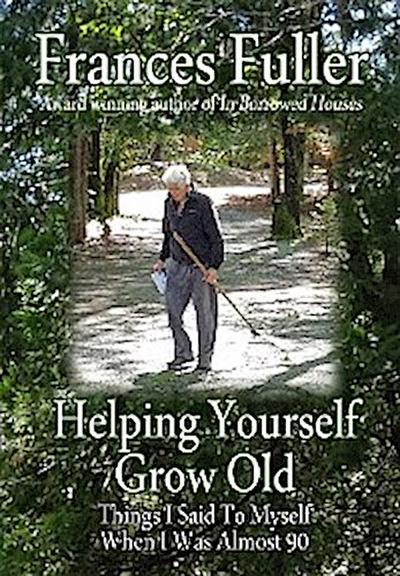 Helping Yourself Grow Old