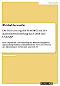 Die Bilanzierung des Goodwill aus der Kapitalkonsolidierung nach IFRS und US-GAAP
