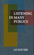 Listening in Many Publics