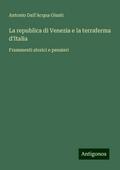 La republica di Venezia e la terraferma d’Italia