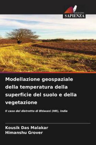 Modellazione geospaziale della temperatura della superficie del suolo e della vegetazione
