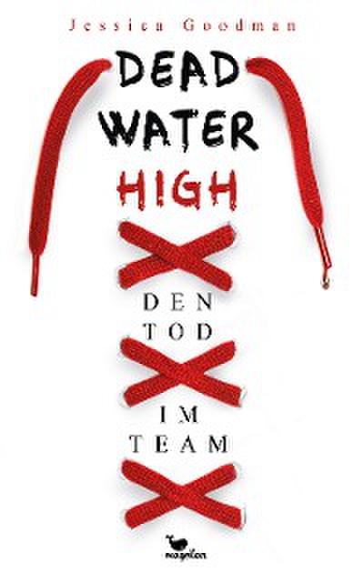 Deadwater High – Den Tod im Team