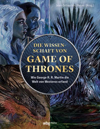 Die Wissenschaft von Game of Thrones