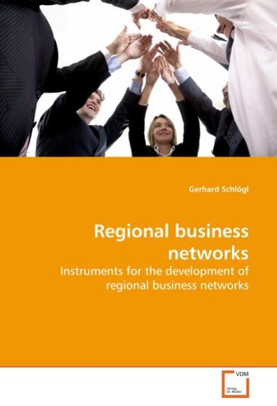 Regional business networks - Gerhard Schlögl
