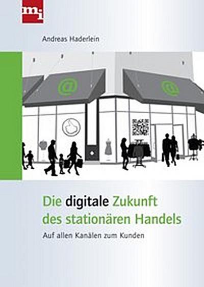 Die digitale Zukunft des stationären Handels