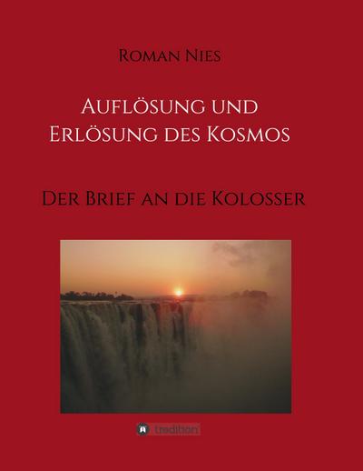 Auflösung und Erlösung des Kosmos