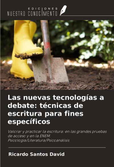 Las nuevas tecnologías a debate: técnicas de escritura para fines específicos