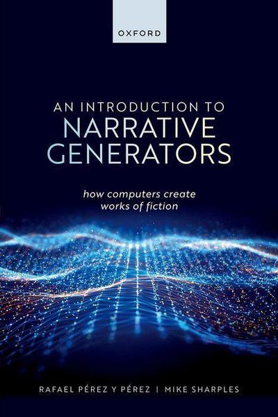 An Introduction to Narrative Generators