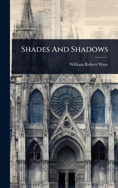 Shades And Shadows