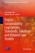 Digital Sustainability: Legislations, Standards, Solutions and Related Case Studies