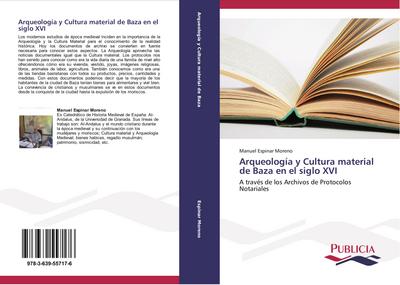 Arqueología y Cultura material de Baza en el siglo XVI