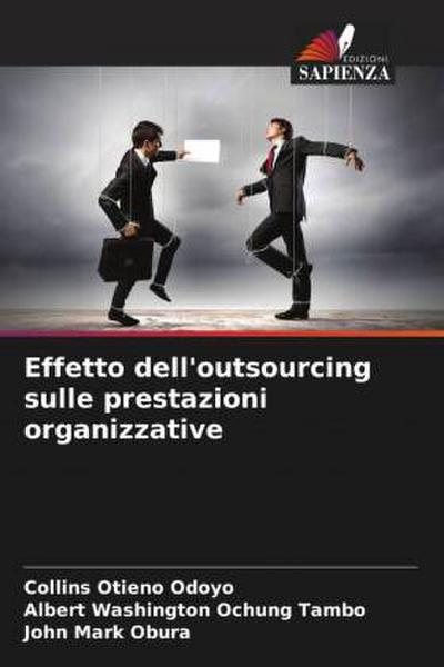 Effetto dell’outsourcing sulle prestazioni organizzative