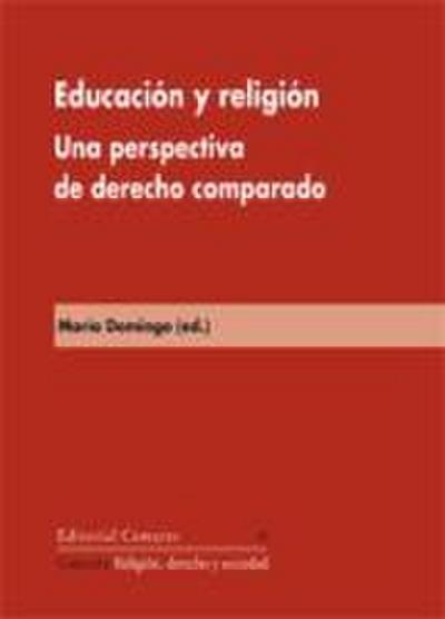 Educación y religión : una perspectiva de derecho comparado