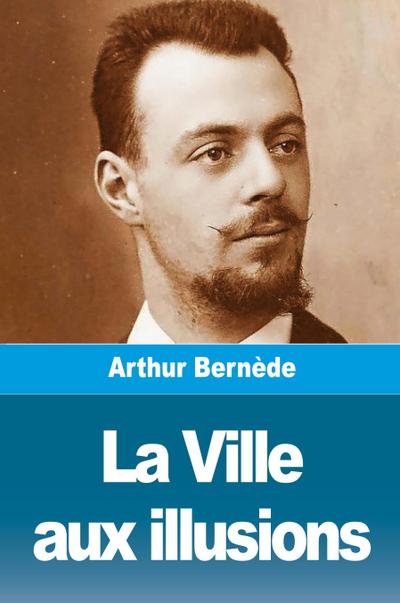 La Ville aux illusions