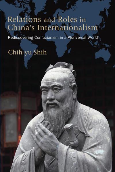 Relations and Roles in China’s Internationalism