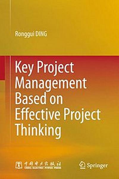 Key Project Management Based on Effective Project Thinking