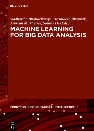 Machine Learning for Big Data Analysis