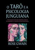 O tarô e a Psicologia Junguiana