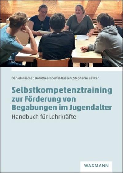 Selbstkompetenztraining zur Förderung von Begabungen im Jugendalter
