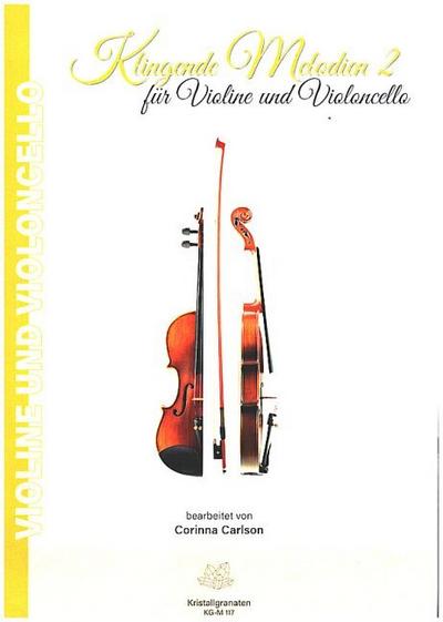 Klingende Melodien Band 2für Violine und Violoncello