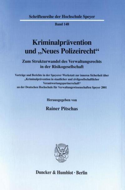 Kriminalprävention und ’Neues Polizeirecht’.