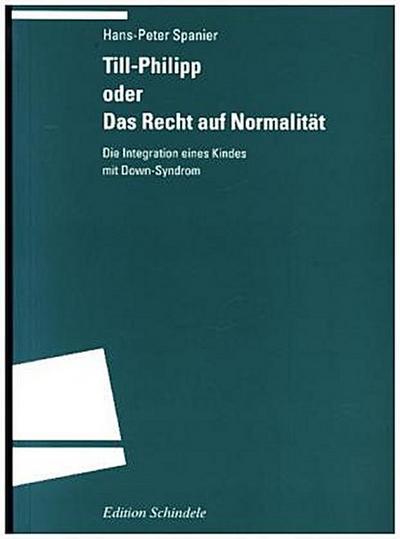 Till-Philipp oder Das Recht auf Normalität