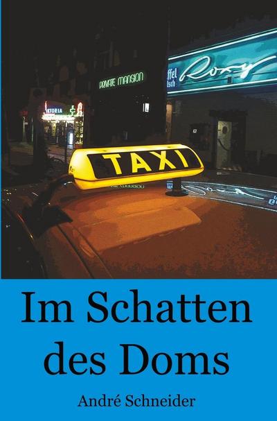 Schneider, A: Im Schatten des Doms