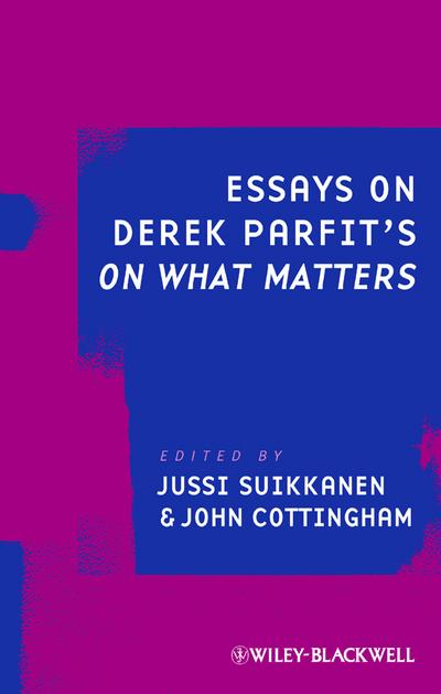 Essays on Derek Parfit’s On What Matters