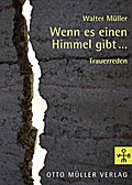 Wenn es einen Himmel gibt...