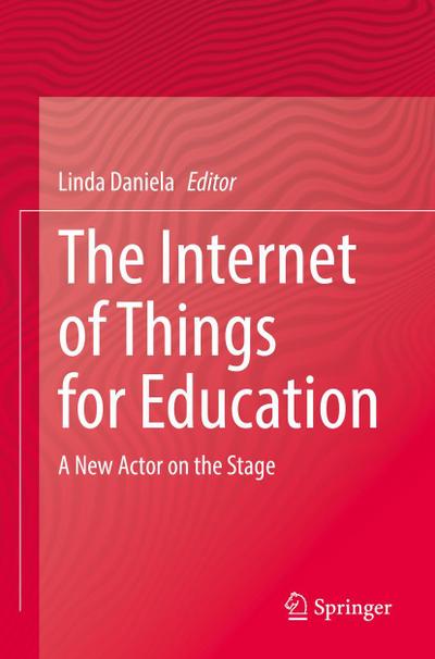 The Internet of Things for Education