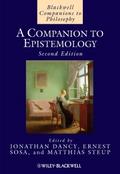 A Companion to Epistemology