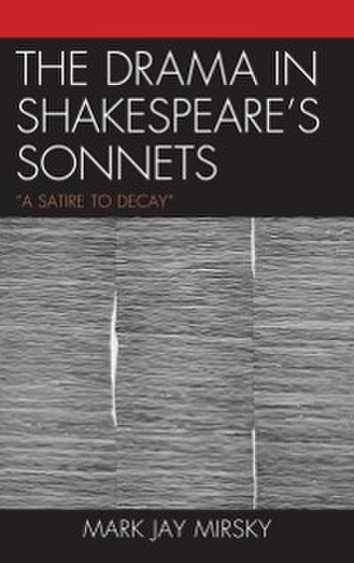 The Drama in Shakespeare’s Sonnets