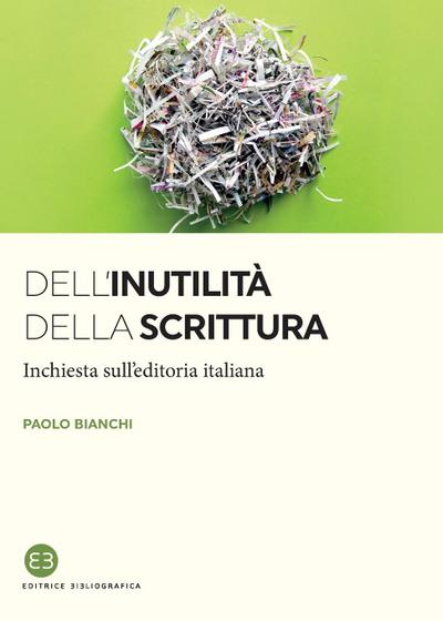 Dell’inutilità della scrittura