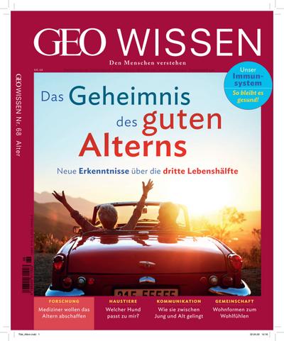 GEO Wissen - Das Geheimnis des guten Alterns
