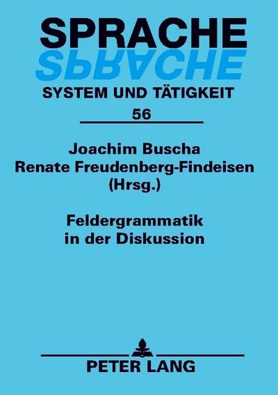 Feldergrammatik in der Diskussion