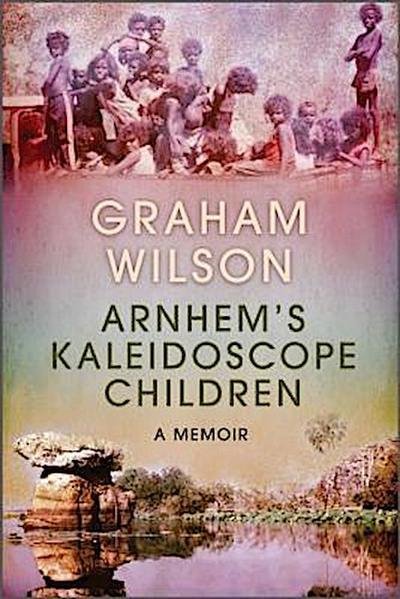 Arnhem’s Kaleidoscope Children