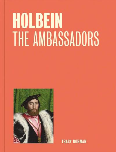 Holbein: The Ambassadors (One Painting, One Story)
