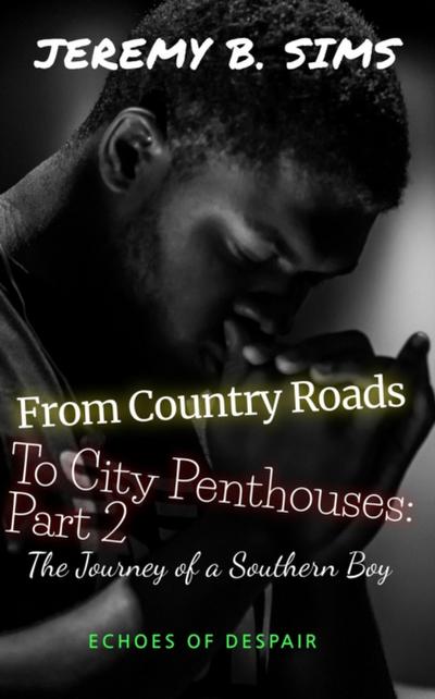 From Country Roads to City Penthouses Part 2