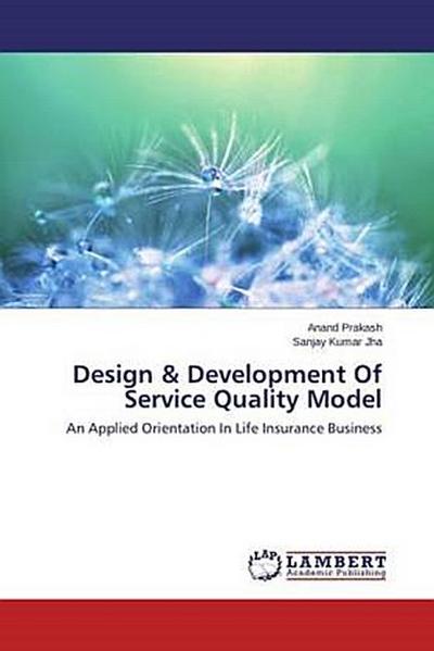 Design & Development Of Service Quality Model