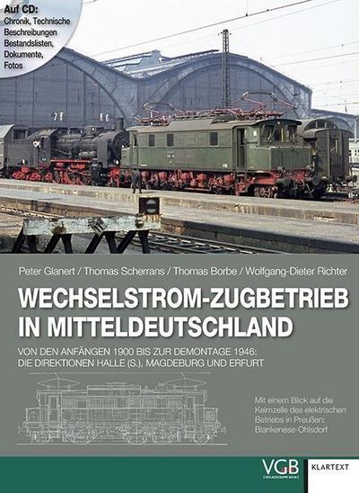 Wechselstrom-Zugbetrieb in Mitteldeutschland, m. CD-ROM
